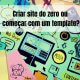 criar site do zero ou template?